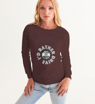 I'd rather Drive Long Sleeves Women's Graphic Sweatshirt Brown Size XS