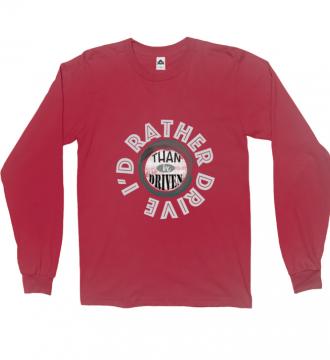 I'd Rather - Long Sleeve Alstyle 1304 Red Unisex Adults